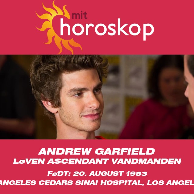 Andrew Garfield: En ægte Leo stjernetegn