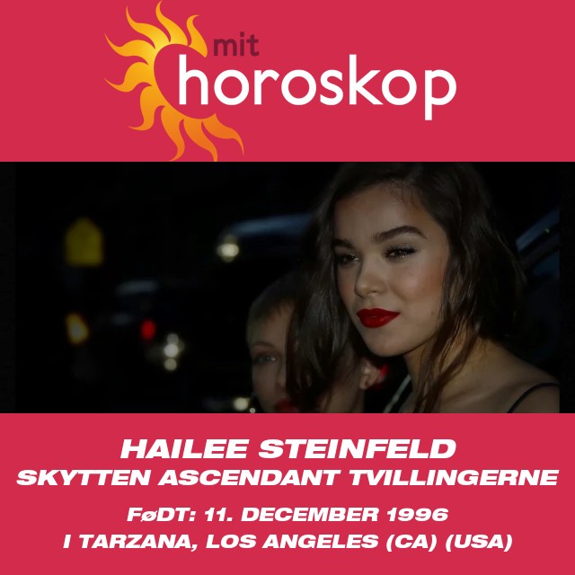 Hailee Steinfeld: Afsløring af hendes astrologiske indsigt som Skytte