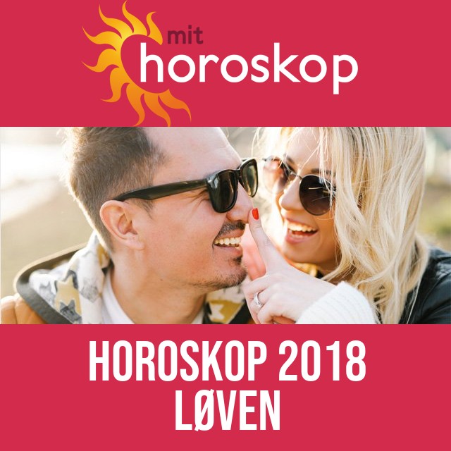 Løven: Horoskop 2018