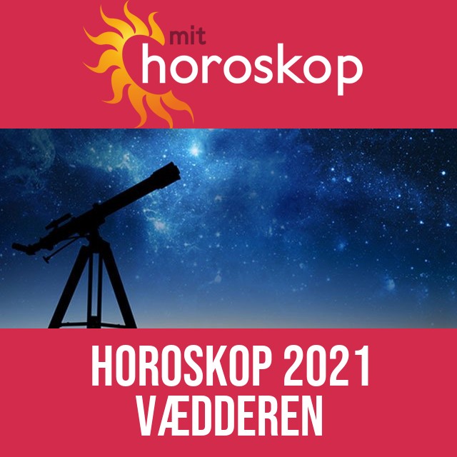 Vædderen: Horoskop 2021