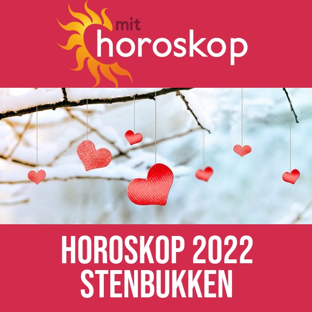 Stenbukken: Horoskop 2022