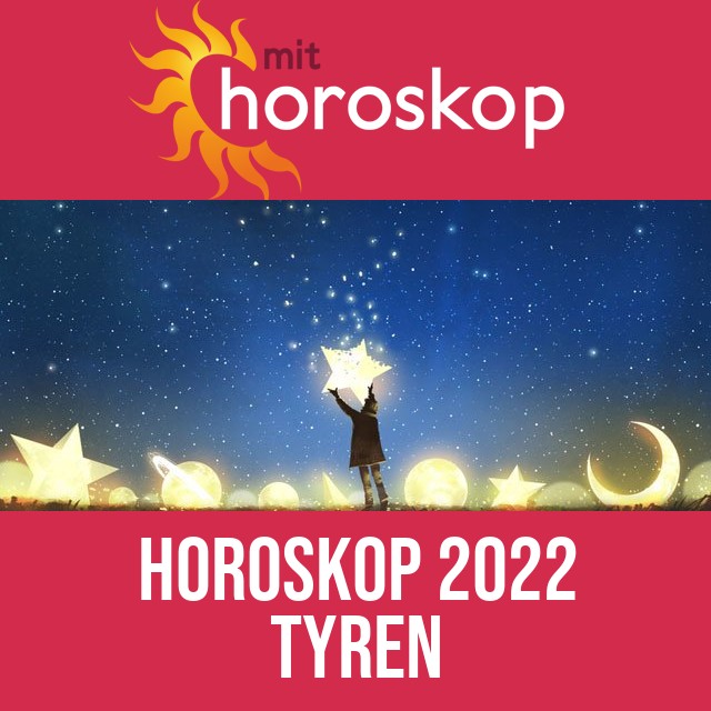Tyren: Horoskop 2022