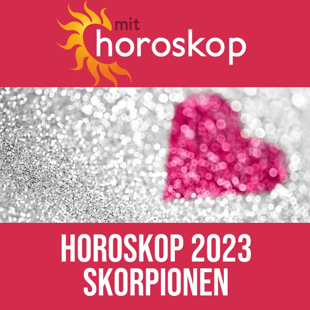 Skorpionen: Horoskop 2023