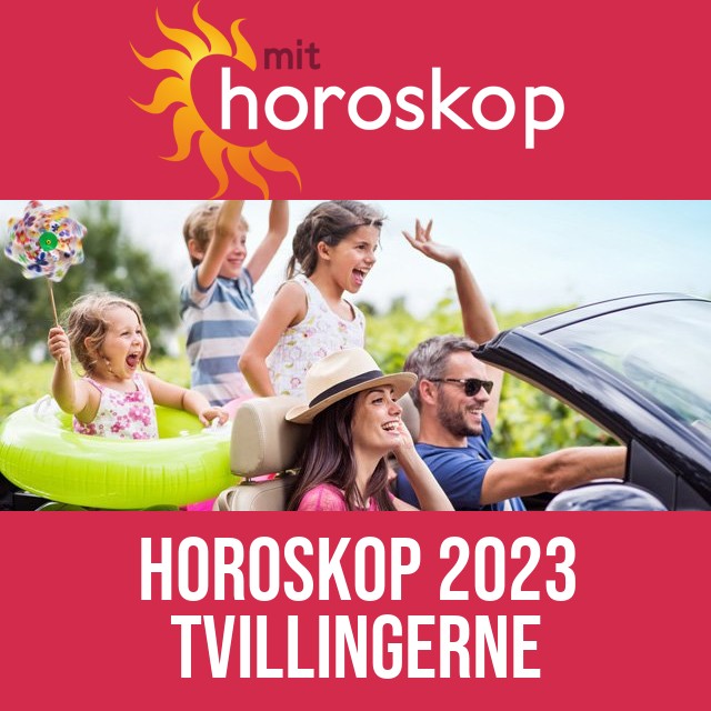 Tvillingerne: Horoskop 2023