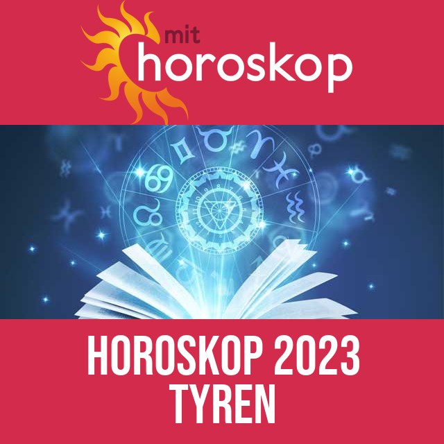 Tyren: Horoskop 2023