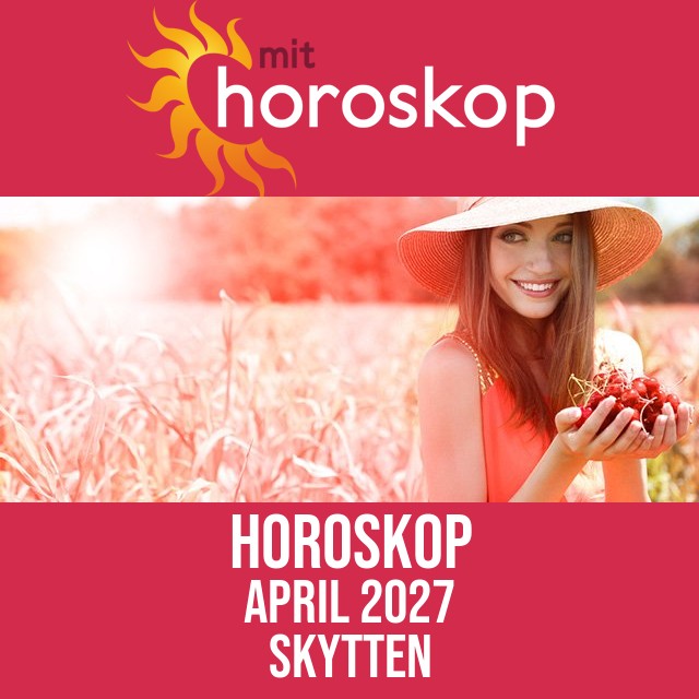 Skytten: Horoskop April 2027