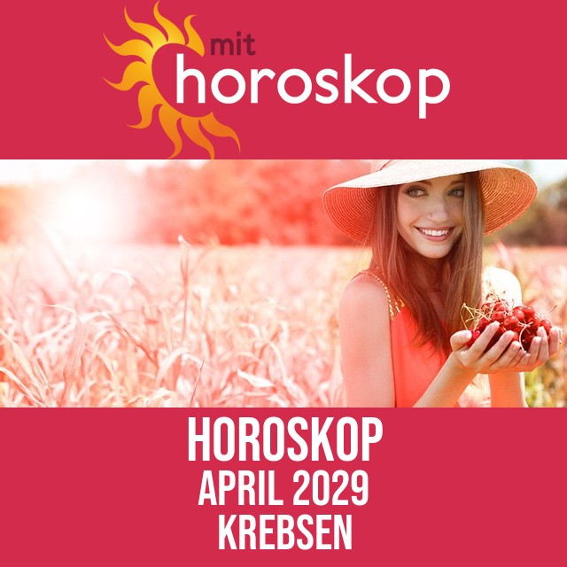 Krebsen: Horoskop April 2029