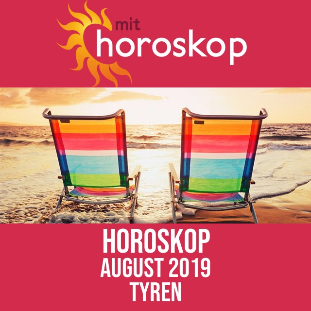 Tyren: Horoskop August 2019