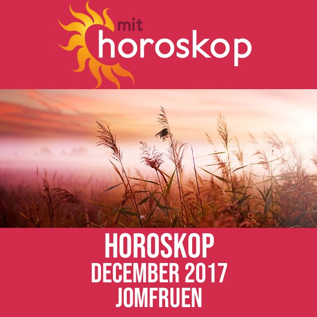Jomfruen: Horoskop December 2017