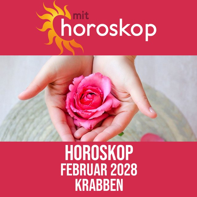 Krabben: Horoskop Februar 2028