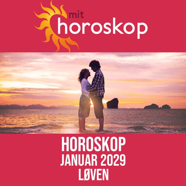 Løven: Horoskop Januar 2029