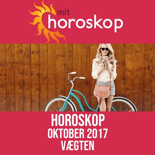 Vægten: Horoskop Oktober 2017