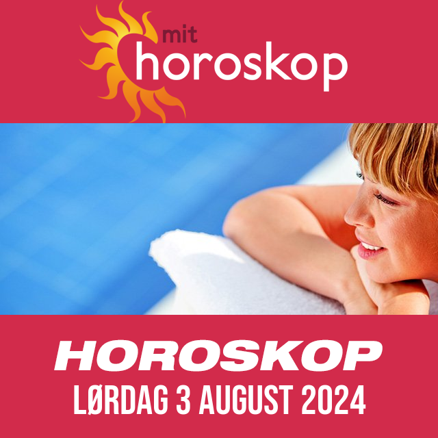 Daglig horoskop for Lørdag 3 August 2024