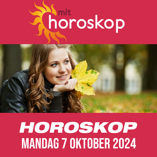 Daglig horoskop for Mandag 7 Oktober 2024