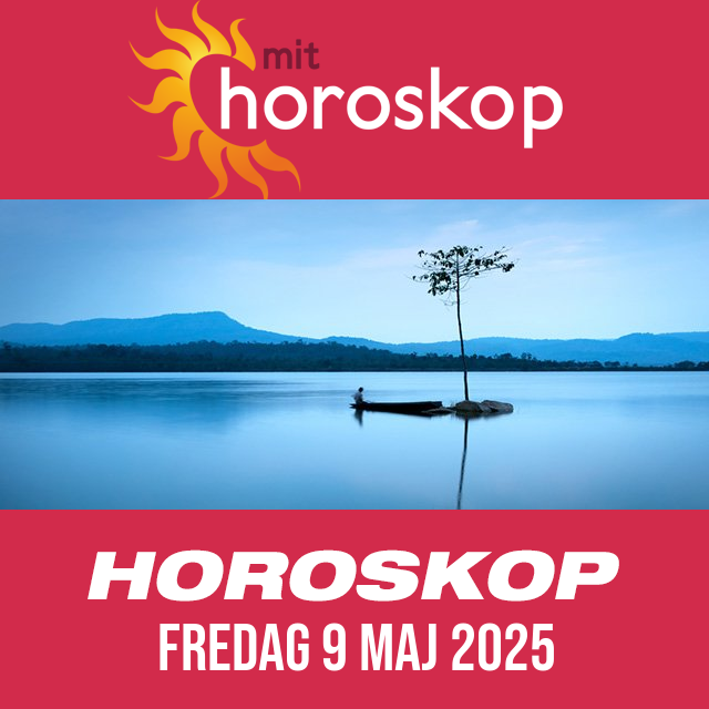 Daglig horoskop for Fredag 9 Maj 2025