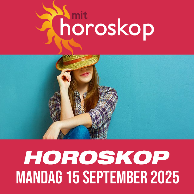 Daglig horoskop for Mandag 15 September 2025