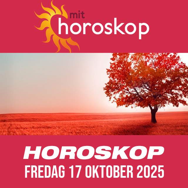 Daglig horoskop for Fredag 17 Oktober 2025