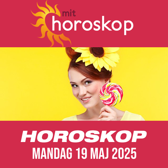 Daglig horoskop for Mandag 19 Maj 2025