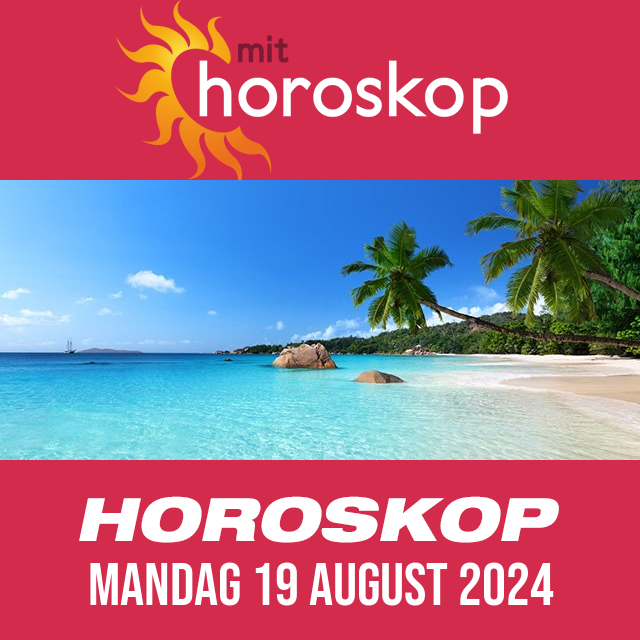 Daglig horoskop for Mandag 19 August 2024