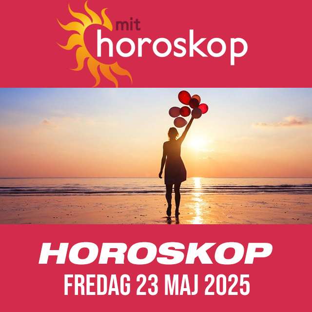 Daglig horoskop for Fredag 23 Maj 2025
