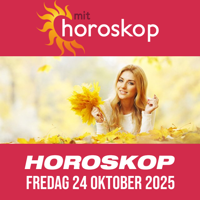 Daglig horoskop for Fredag 24 Oktober 2025