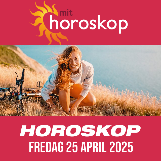 Daglig horoskop for Fredag 25 April 2025