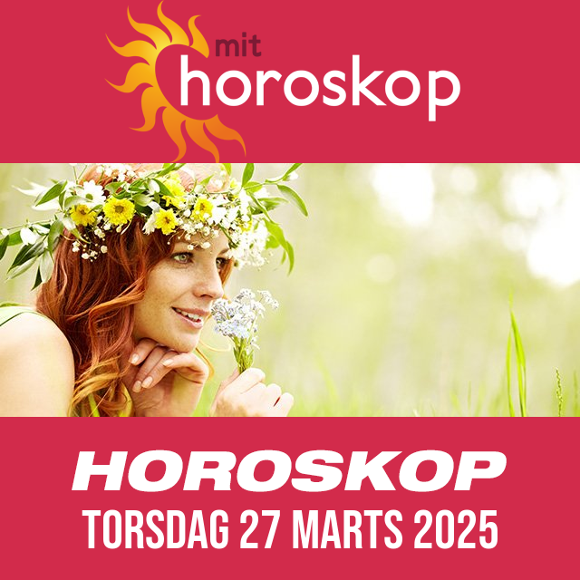 Daglig horoskop for Torsdag 27 Marts 2025