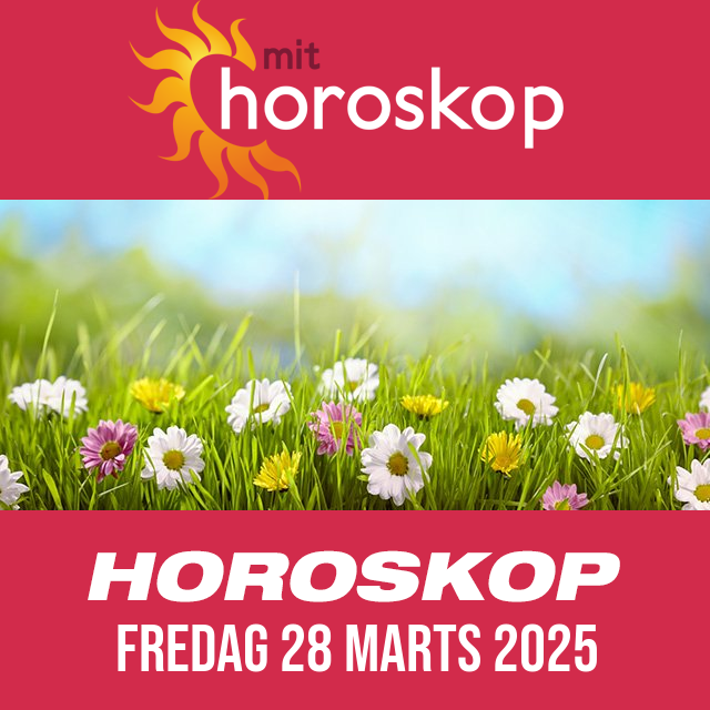 Daglig horoskop for Fredag 28 Marts 2025