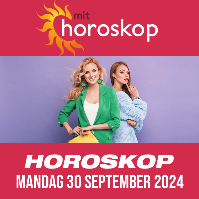 Daglig horoskop for Mandag 30 September 2024